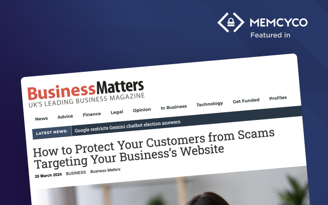 A screenshot of a Business Matters magazine article titled "How to Protect Your Customers from Scams Targeting Your Business’s Website," highlighting website security, with the Memcyco logo featured above.
